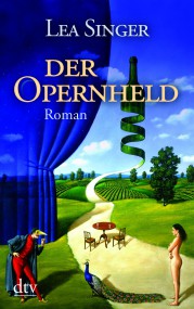 Der Opernheld von Lea singer (c) dtv