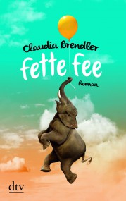 Fette Fee von Claudia Brendler (c) dtv
