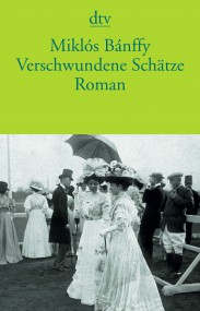 Verschwundene Schätze von Miklós Bánffy (c) dtv