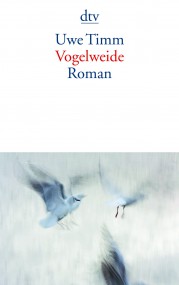 Vogelweide von Uwe Timm (c) dtv