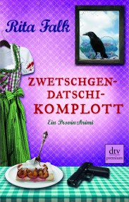 Zwetschgendatschikomplott von Rita Falk (c) dtv