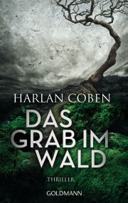Das Grab im Wald: Harlan Coben (c) Goldmann