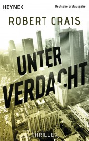 Unter Verdacht: Robert Crais (c) Heyne