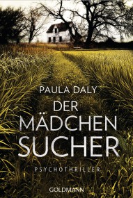 Der Mädchensucher: Paula Daly (c) Goldmann