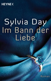 Im Bann der Liebe: Sylvia Day (c) Heyne