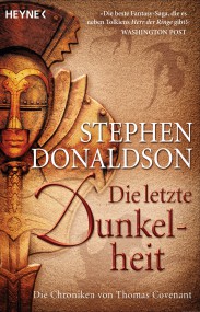 Die letzte Dunkelheit: Stephen Donaldson (c) Heyne