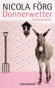 Donnerwetter: Nicola Förg (c) Goldmann