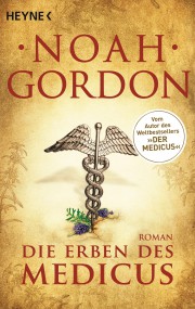 Die Erben des Medicus: Noah Gordon (c) Heyne