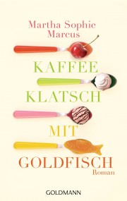 Kaffeeklatsch mit Goldfisch: Martha Sophie Marcus (c) Goldmann