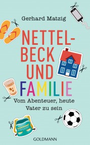 Nettelbeck und Familie: Gerhard Matzig (c) Goldmann