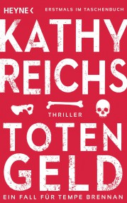 Totengeld: Kathy Reichs (c) Heyne