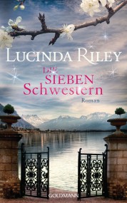 Die Sieben Schwester: Lucinda Riley (c) Goldmann