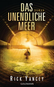Das Unendliche Meer: Rick Yancey (c) Goldmann