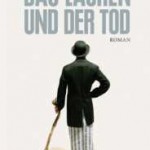 Das Lachen und der Tod von Pieter Webeling (c) Heyne - Random House