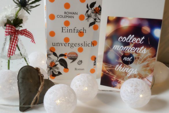 Einfach unvergesslich von Rowan Coleman (c) Piper; Karte (c) Visual Statements