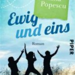 Ewig und eins von Adriana Popescu (c) Piper