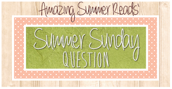 SummerSundayQuestion