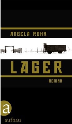 Lager von Angela Rohr (c) Aufbau Verlag