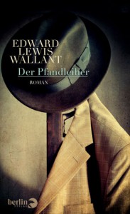 Der Pfandleiher von Edward Lewis Wallant (c) Berlin Verlag