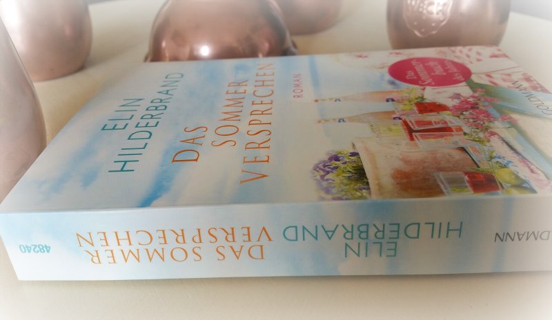 Das Sommerversprechen von Elin Hilderbrand (c) Goldmann