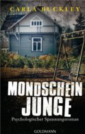 Mondscheinjunge von Carla Buckley (c) Goldmann Verlag