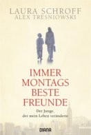 Immer montags beste Freunde von Laura Schroff (c) Diana Veralg